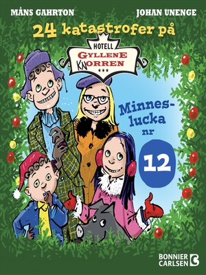 cover image of 24 katastrofer på Hotell Gyllene Knorren. Minneslucka nr 12